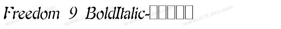 Freedom 9 BoldItalic字体转换